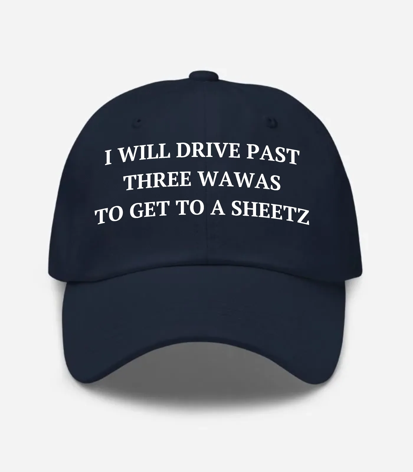 I Will Drive Past Three Wawas To Get To A Sheetz Hat