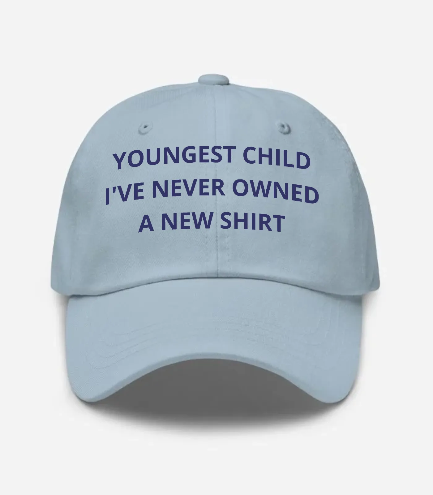 Youngest Child I've Never Owned A New Shirt Hat