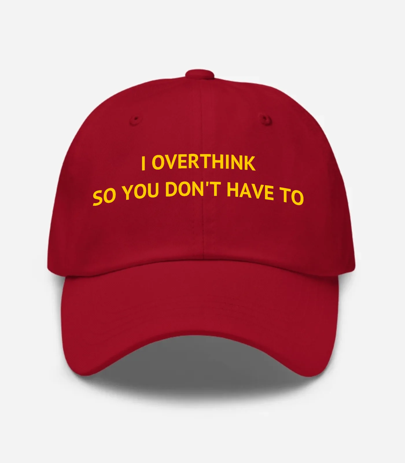 I Overthink So You Don't Have To Hat