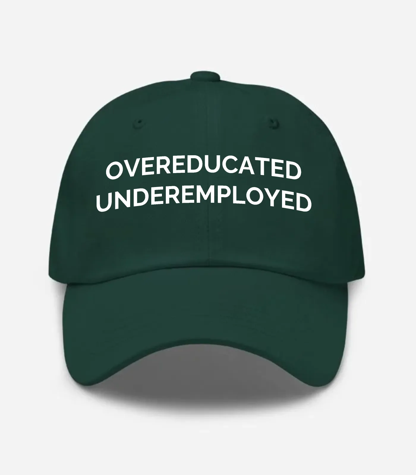 Overeducated Underemployed Hat - Spruce