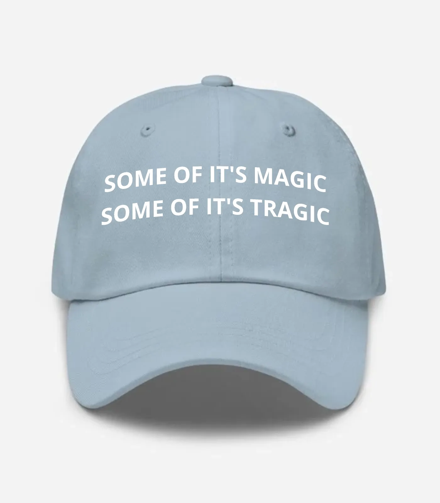 Some Of It's Magic Some Of It's Tragic Hat