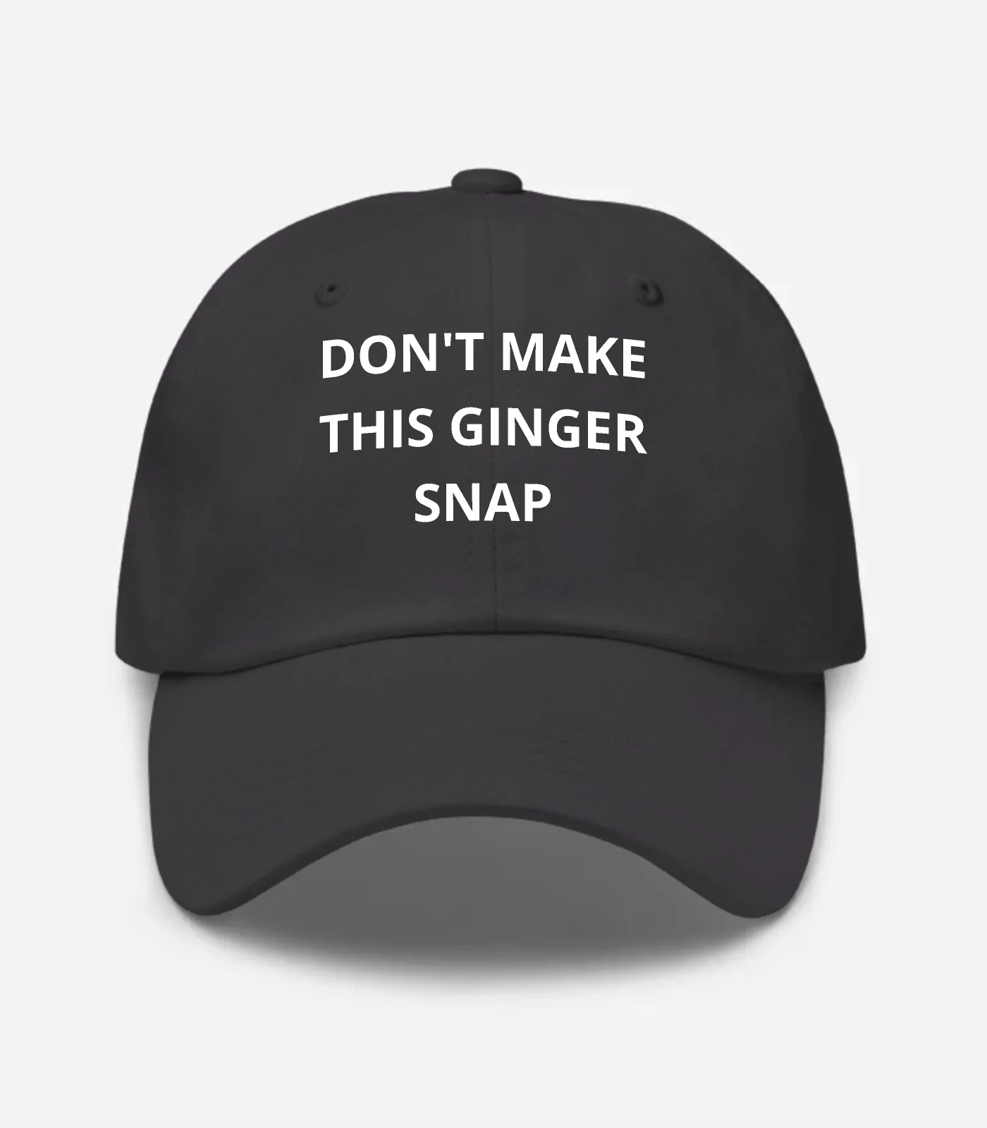 Don't Make This Ginger Snap Hat - Dark Grey