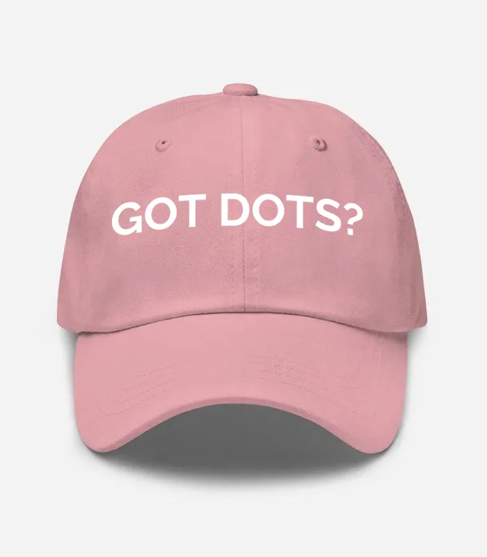 Got Dots? Hat - Pink