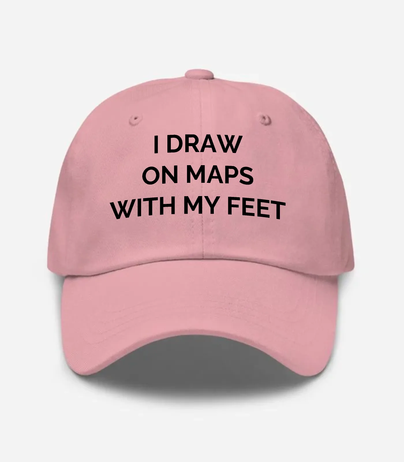 I Draw On Maps With My Feet Hat - Pink