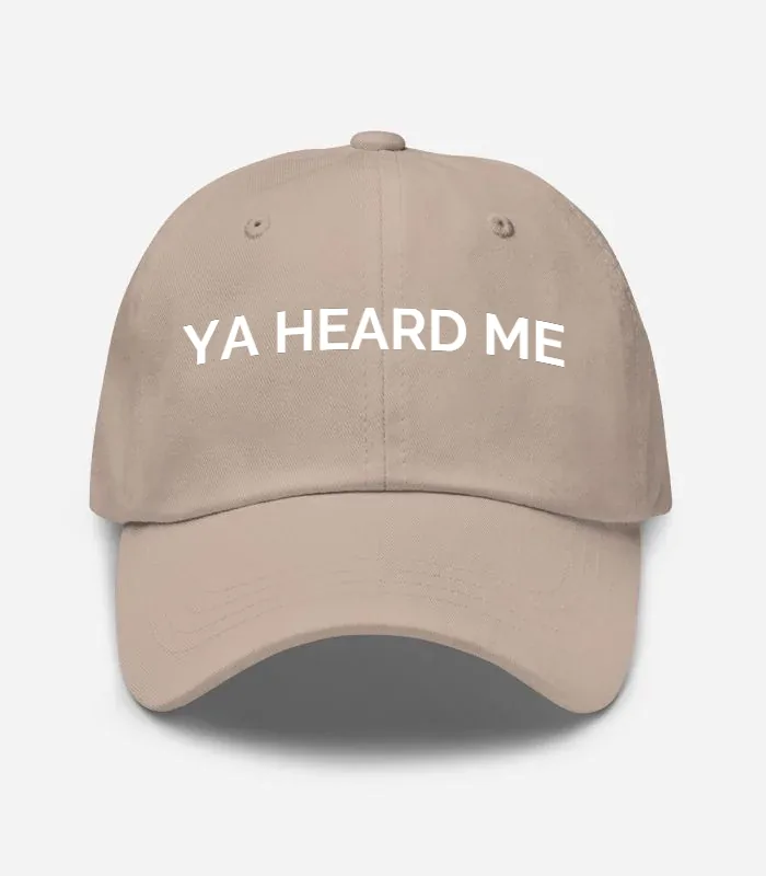 Ya Heard Me Hat