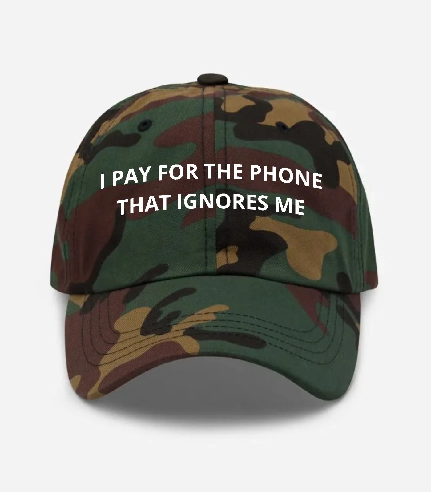 I Pay For The Phone That Ignores Me Hat