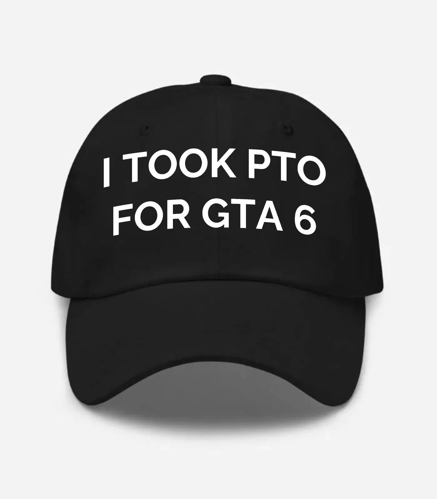 I Took Pto For Gta 6 Hat - Black
