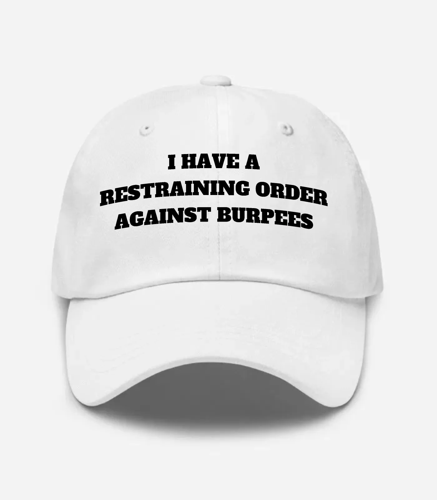 I Have A Restraining Order Against Burpees Hat