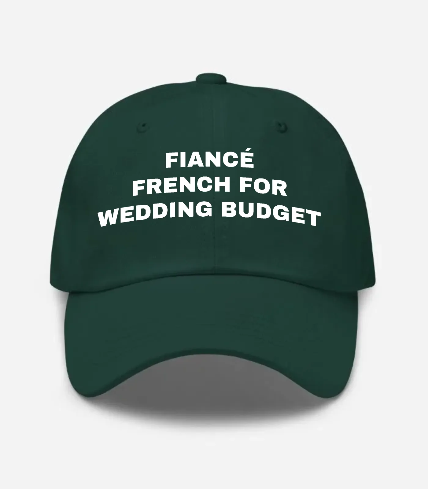 Fiancé French For Wedding Budget Hat - Spruce