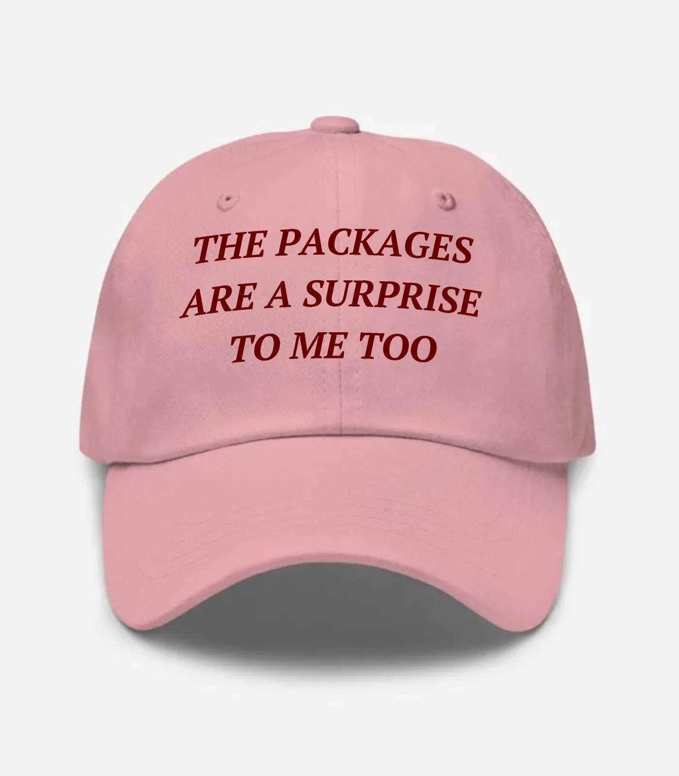The Packages Are A Surprise To Me Too Hat - Pink