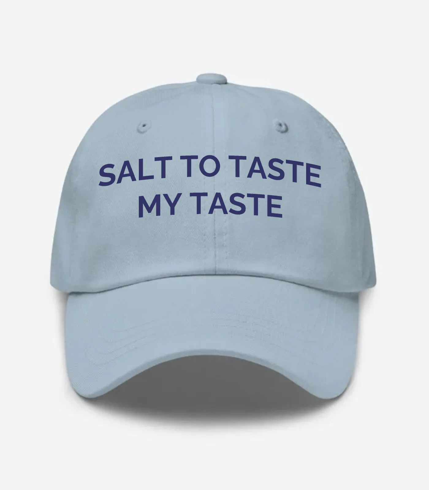 Salt To Taste My Taste Hat - Light Blue