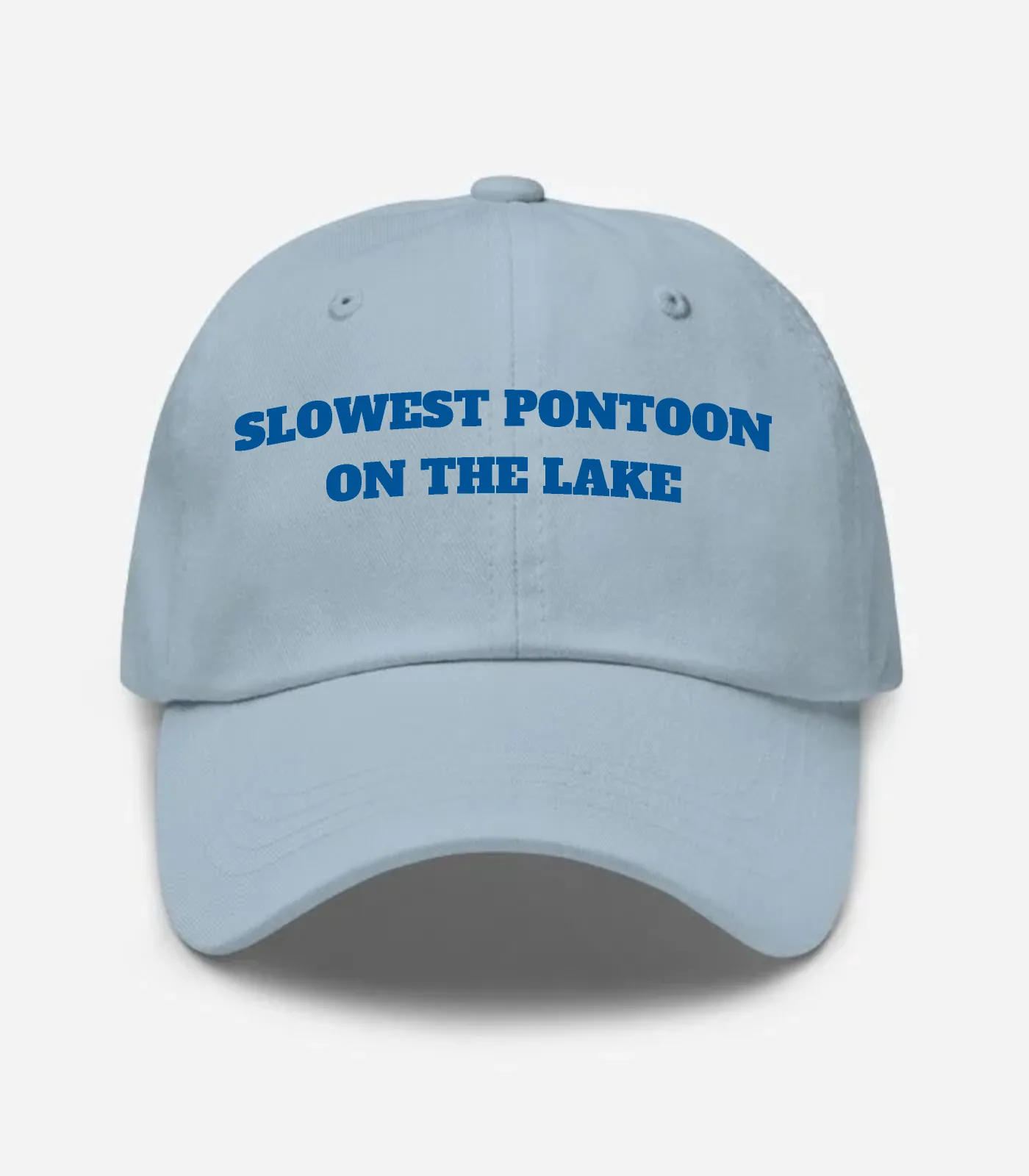 Slowest Pontoon On The Lake Hat