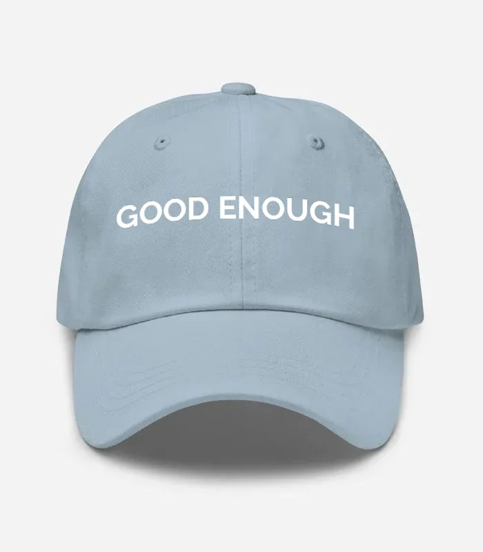 GOOD ENOUGH Hat