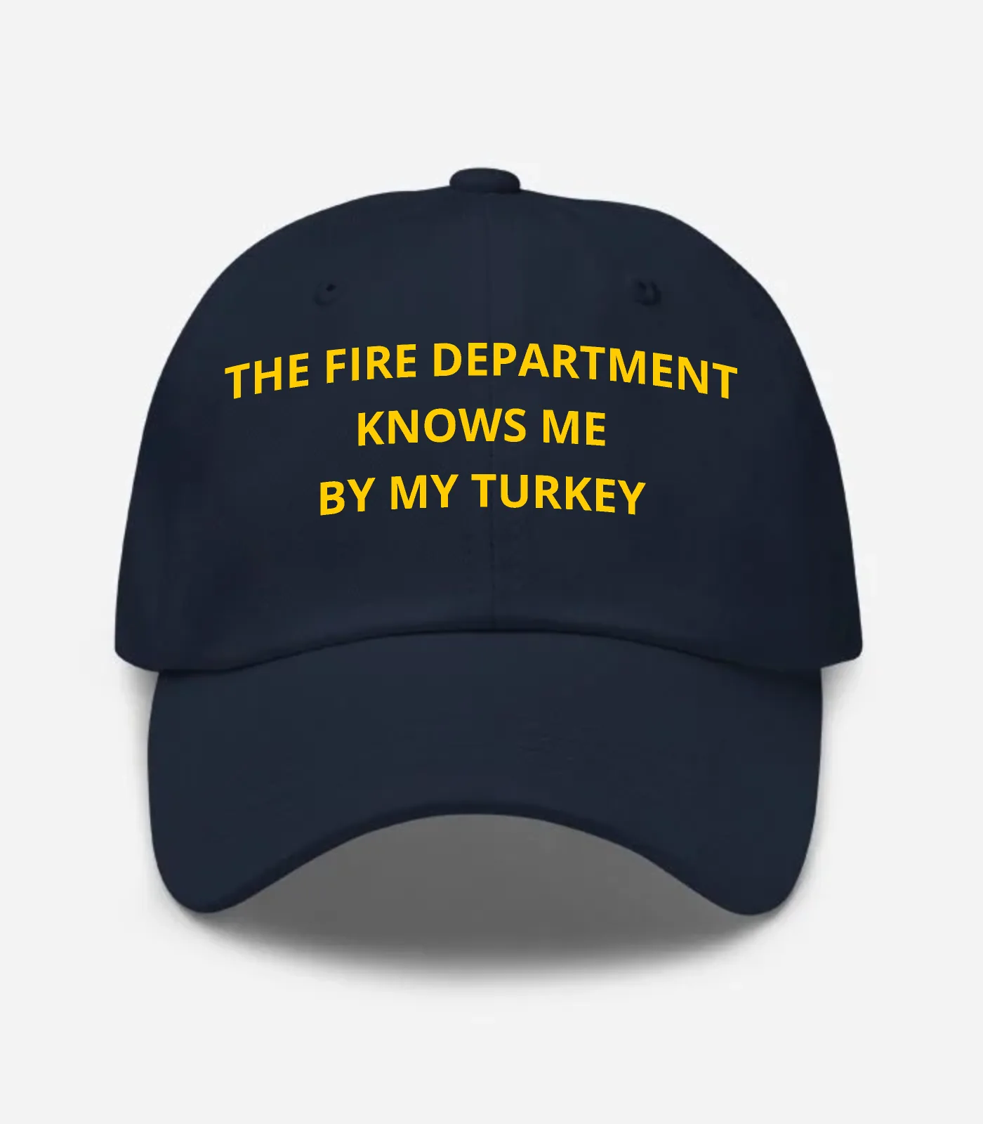 The Fire Department Knows Me By My Turkey Hat