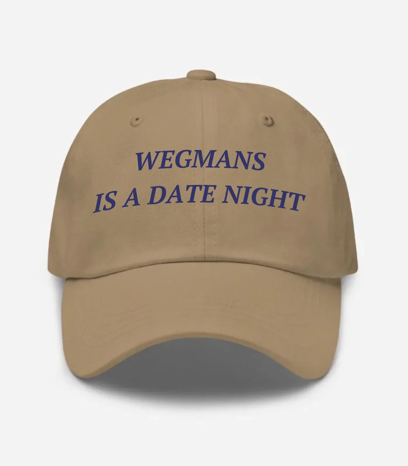 Wegmans Is A Date Night Hat - Khaki