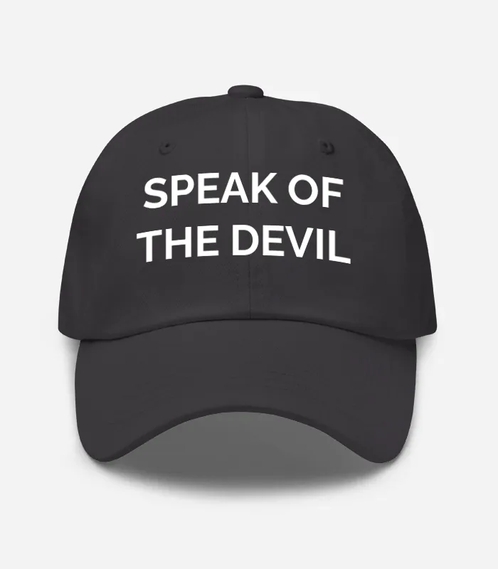 SPEAK OF THE DEVIL Hat