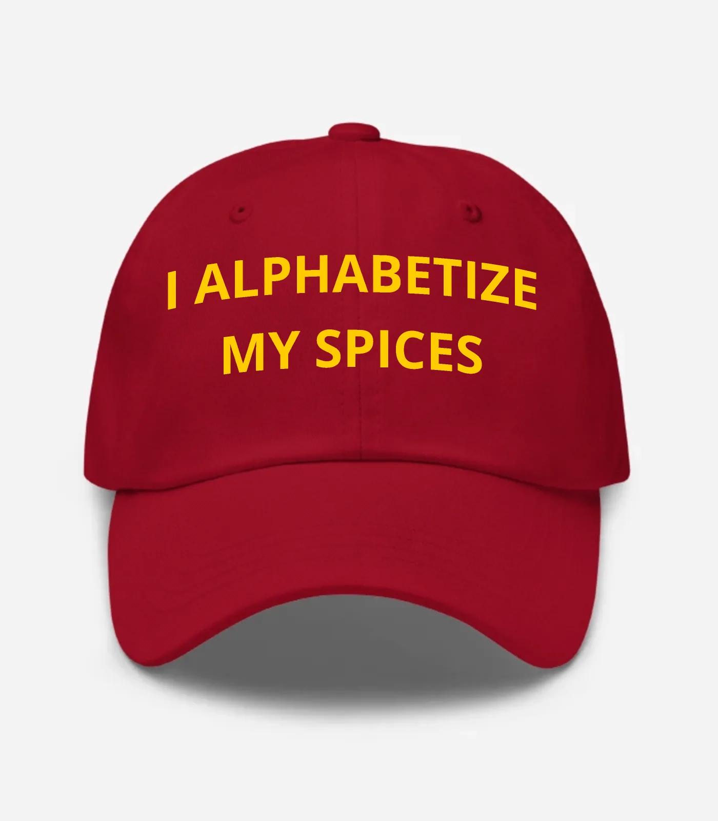 I Alphabetize My Spices Hat