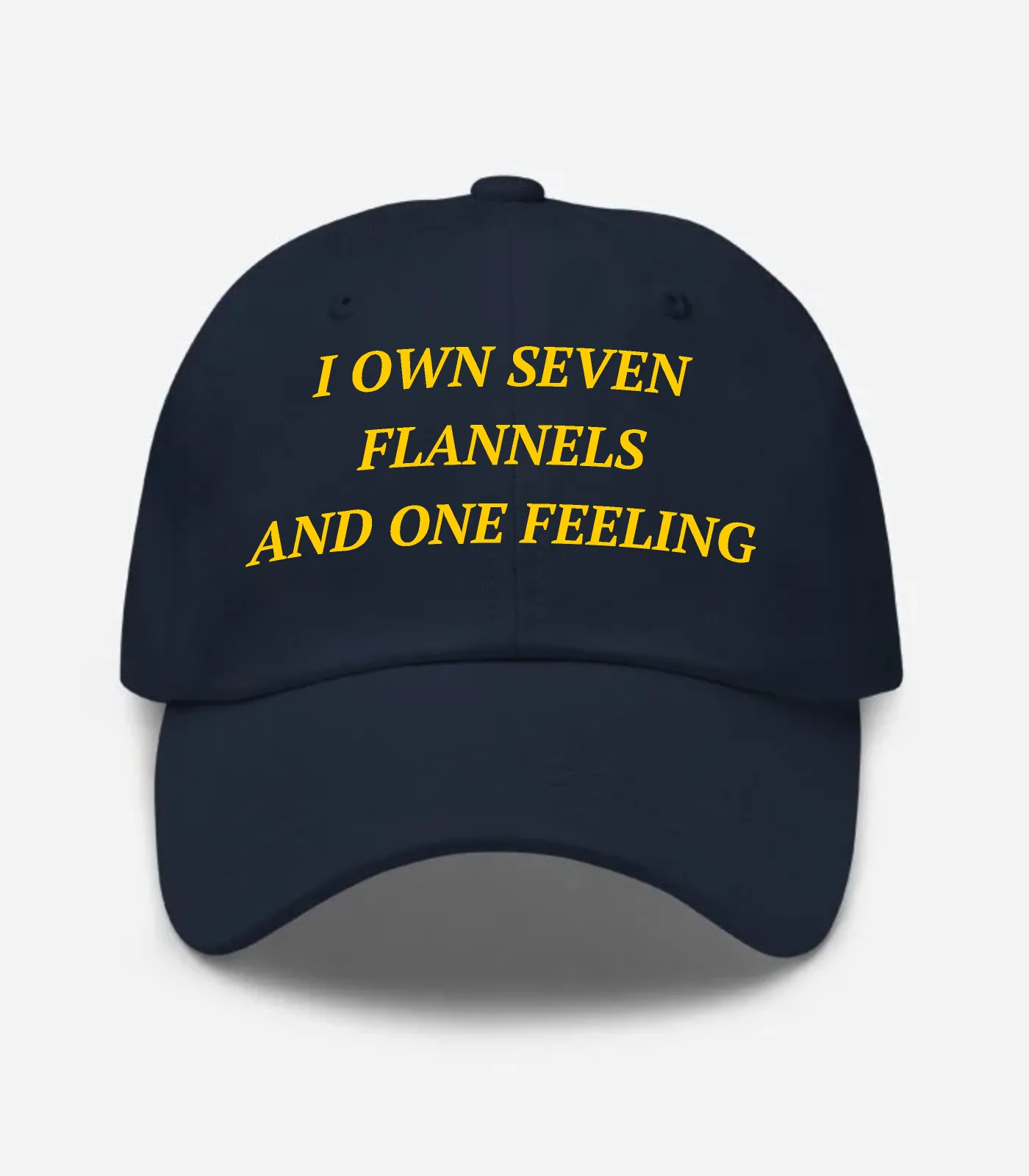 I Own Seven Flannels And One Feeling Hat - Navy
