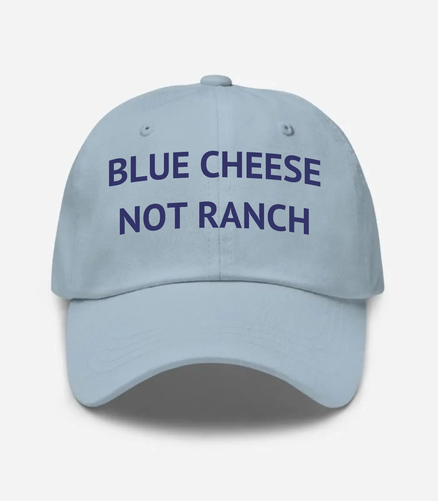 Blue Cheese Not Ranch Hat - Light Blue
