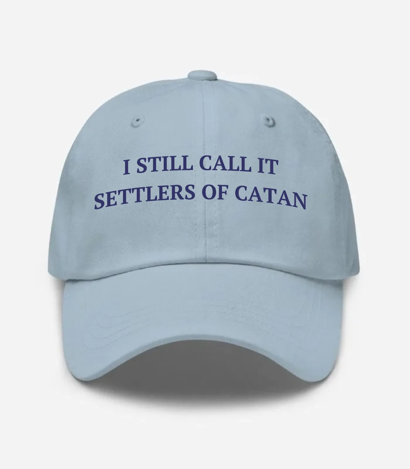 I Still Call It Settlers Of Catan Hat