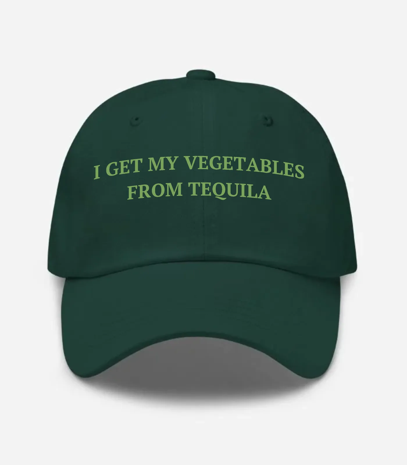 I Get My Vegetables From Tequila Hat - Spruce