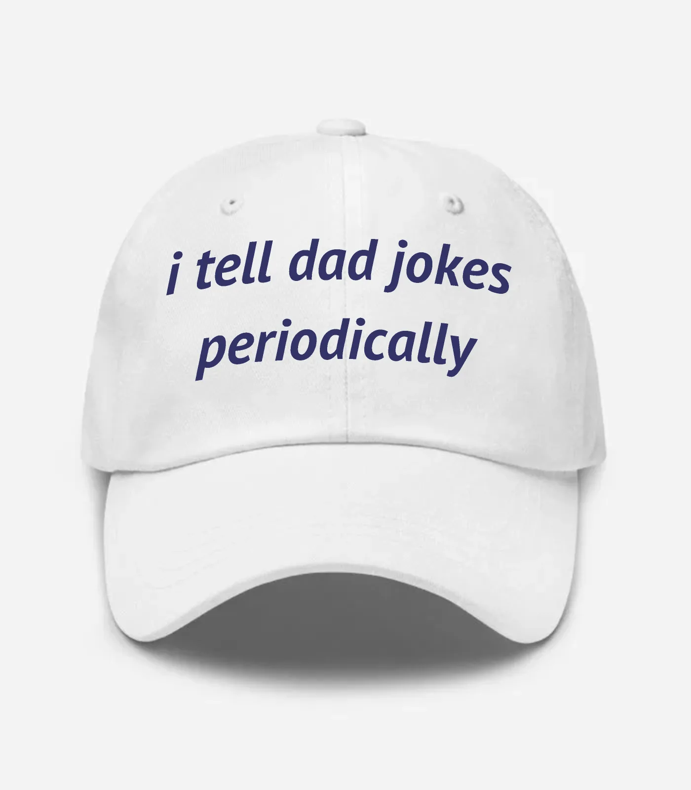I Tell Dad Jokes Periodically Hat