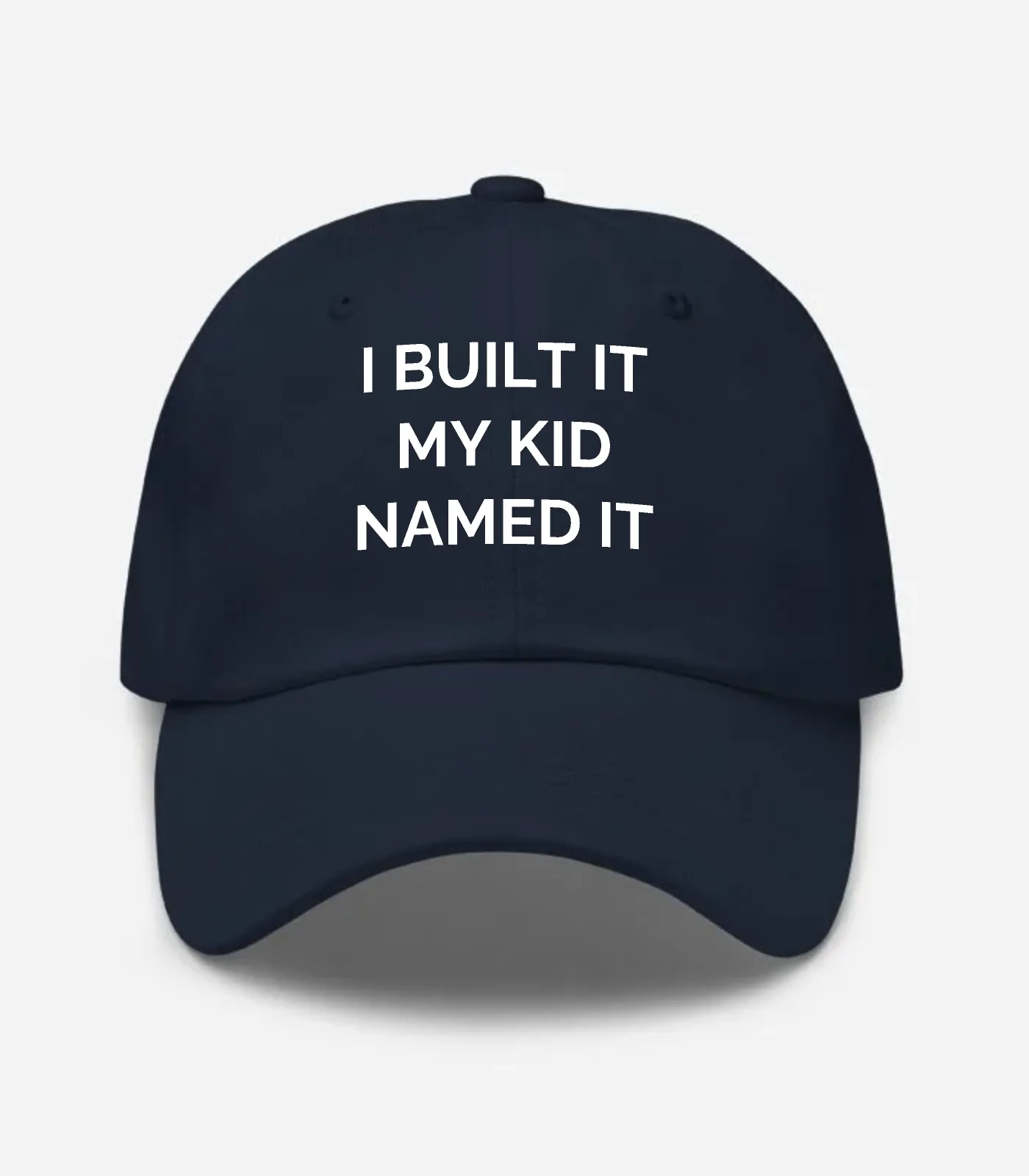 I Built It My Kid Named It Hat - Navy