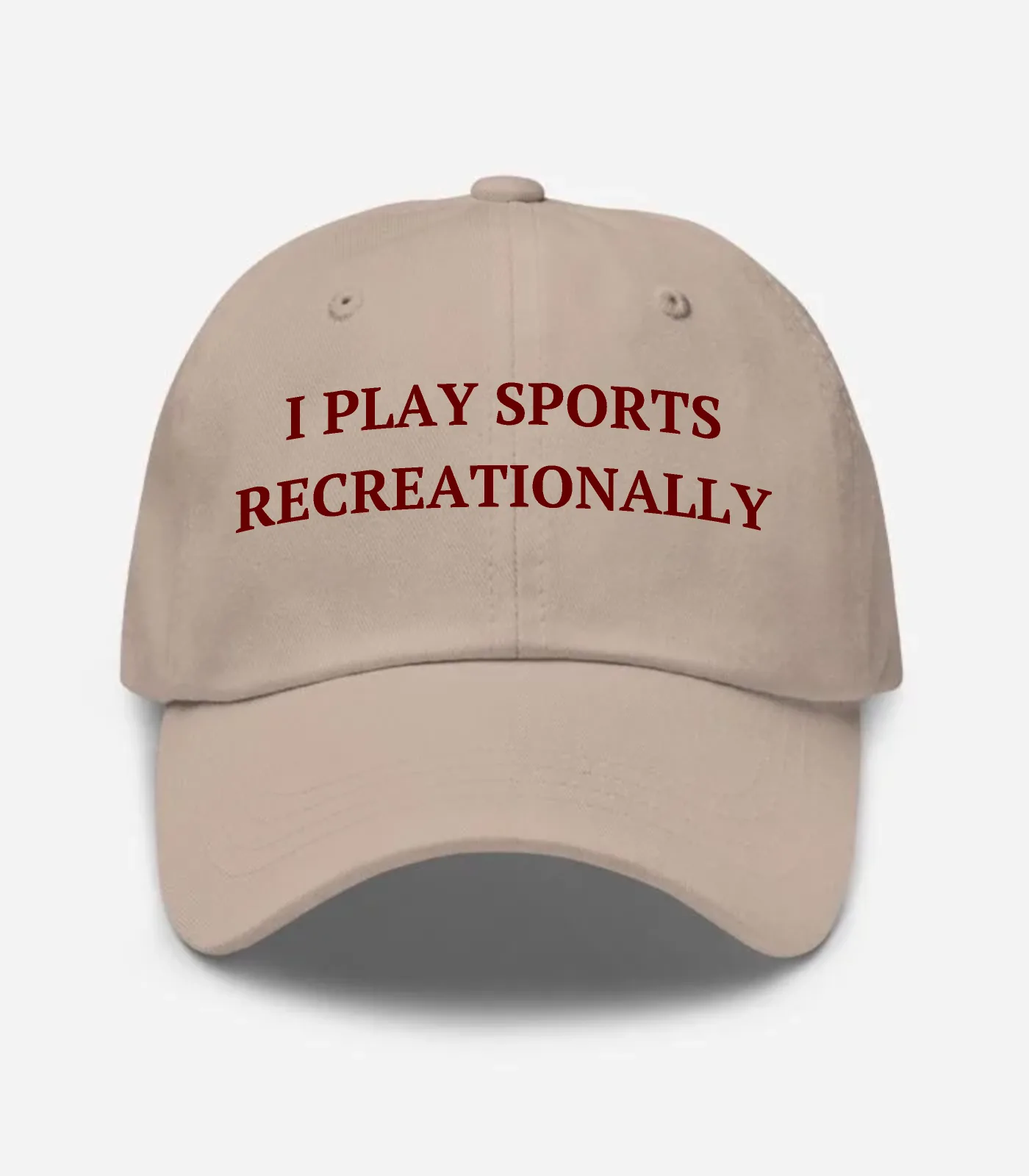 I Play Sports Recreationally Hat - Stone