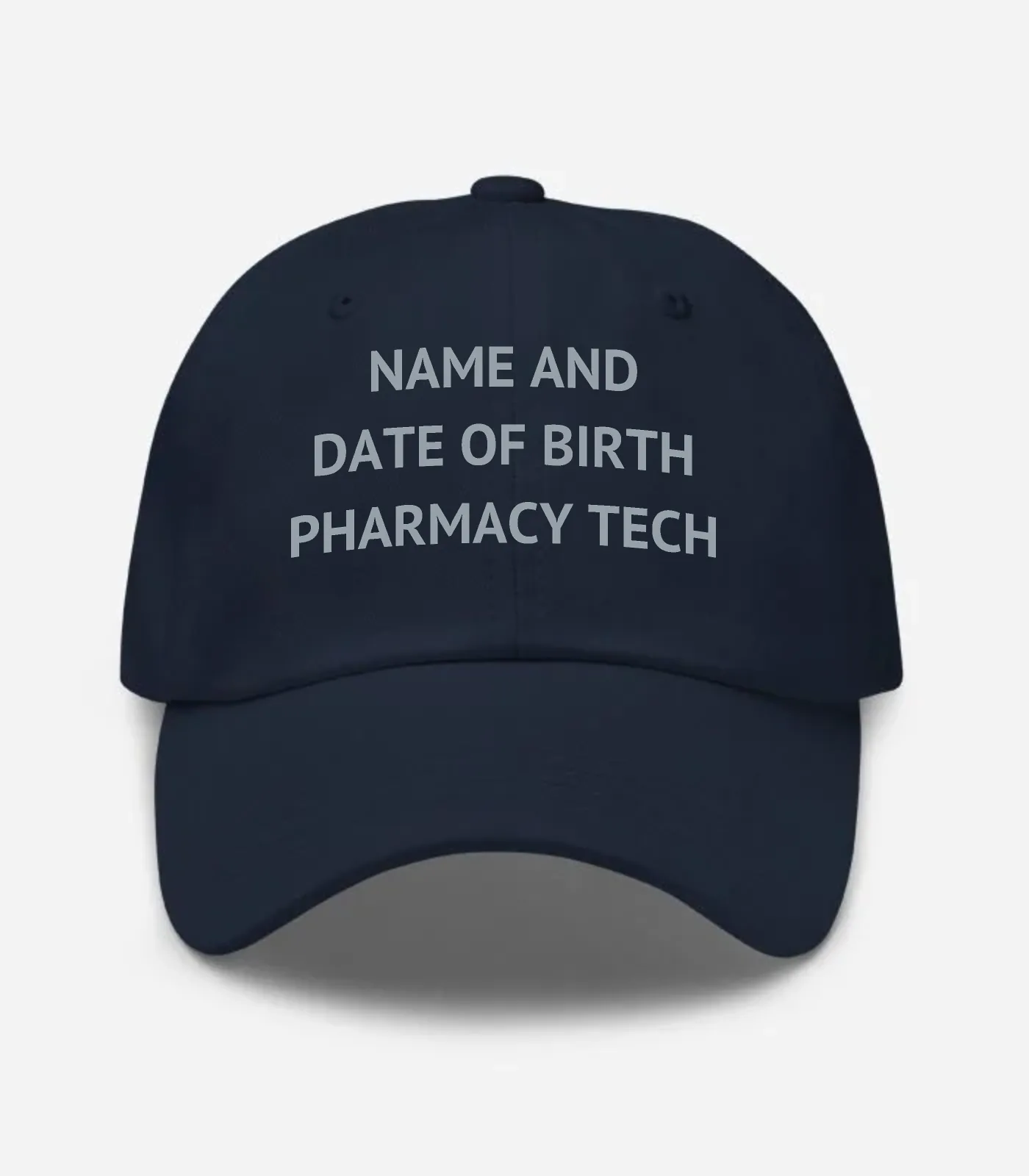 Name And Date Of Birth Pharmacy Tech Hat