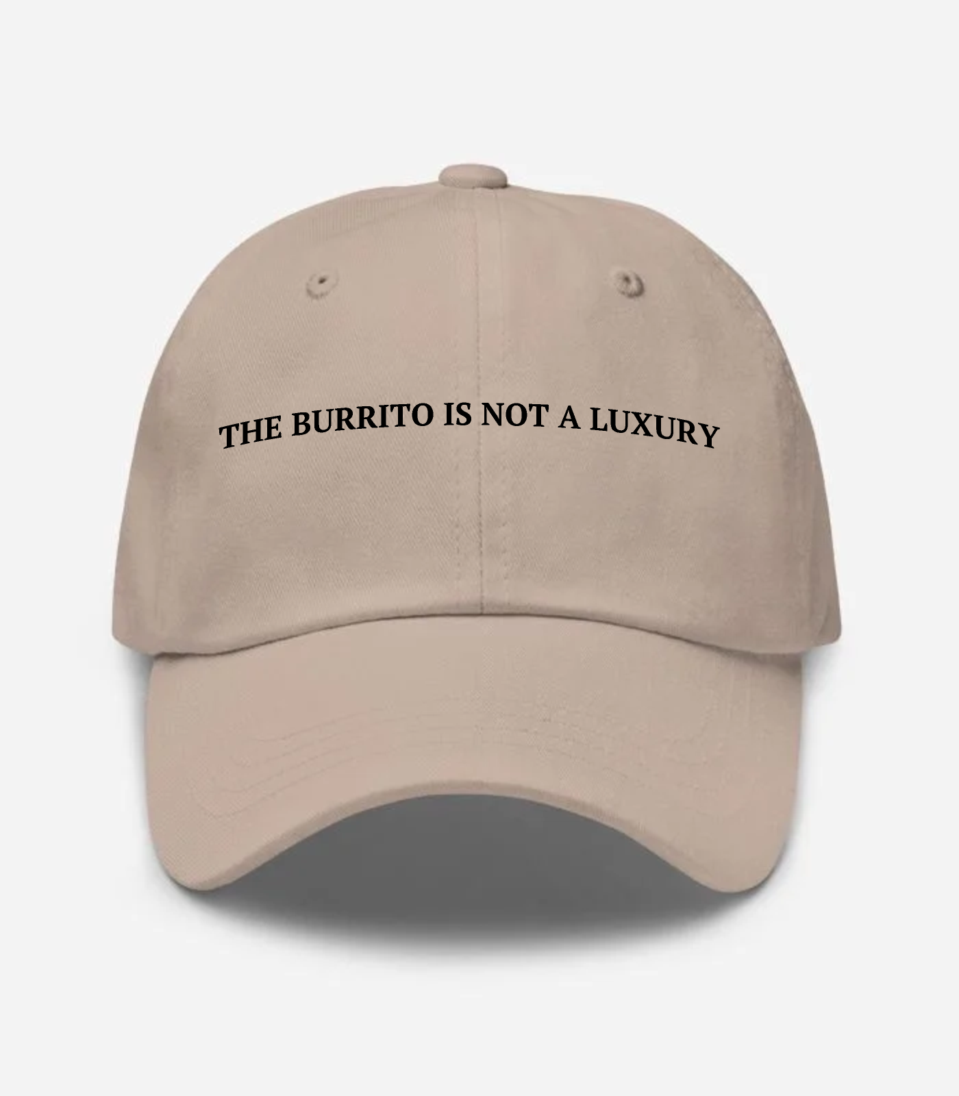 The Burrito Is Not A Luxury Hat