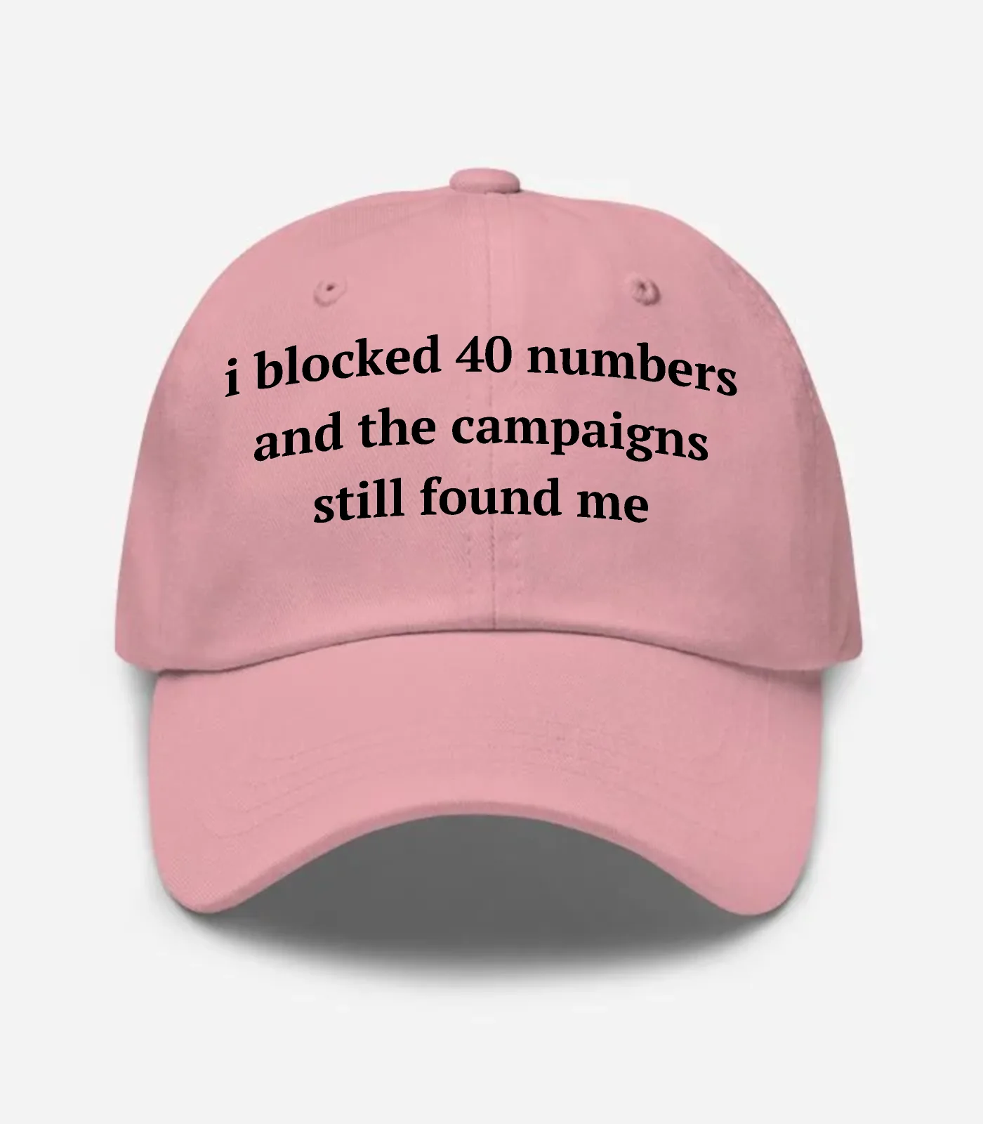I Blocked 40 Numbers And The Campaigns Still Found Me Hat