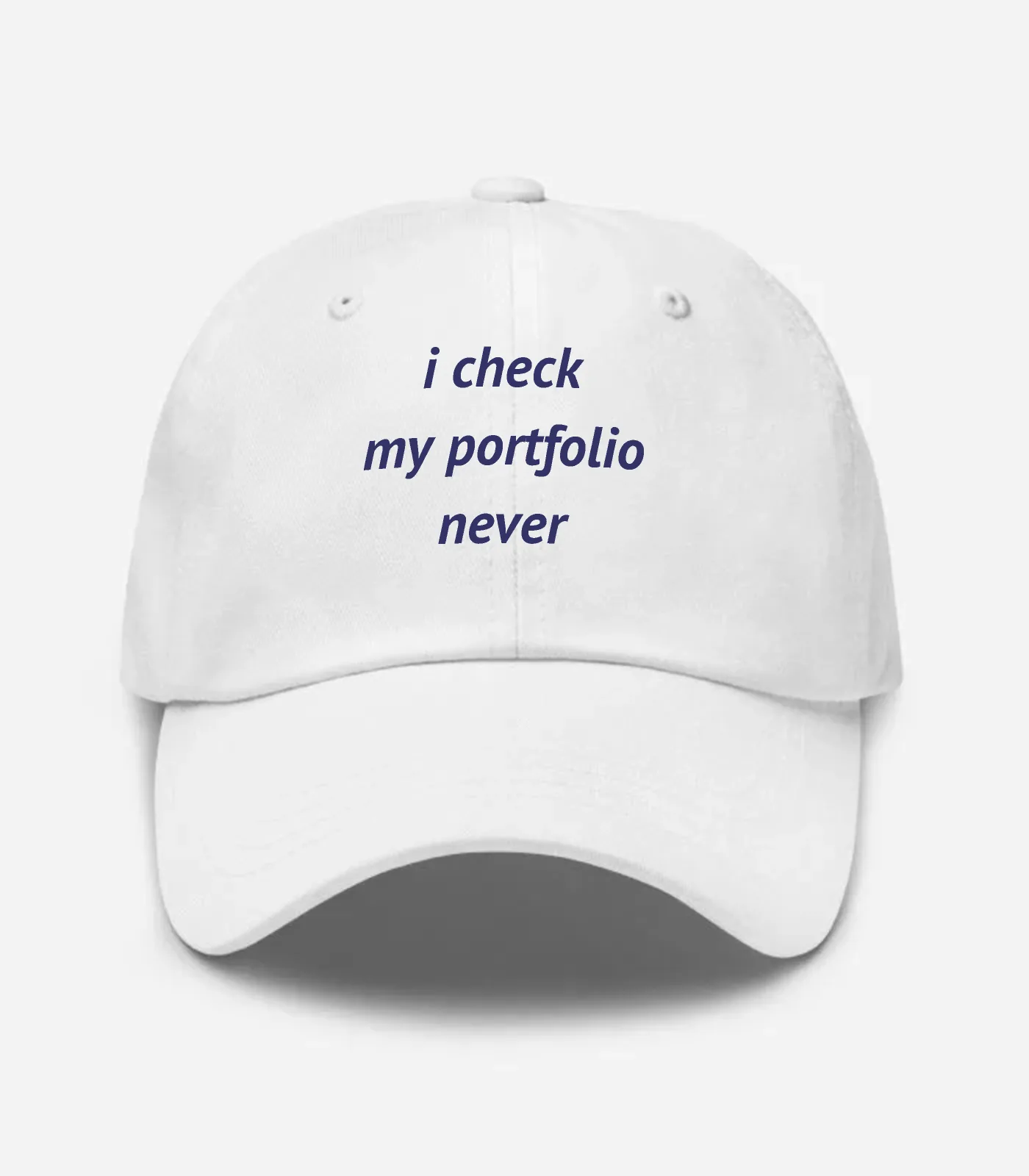 I Check My Portfolio Never Hat