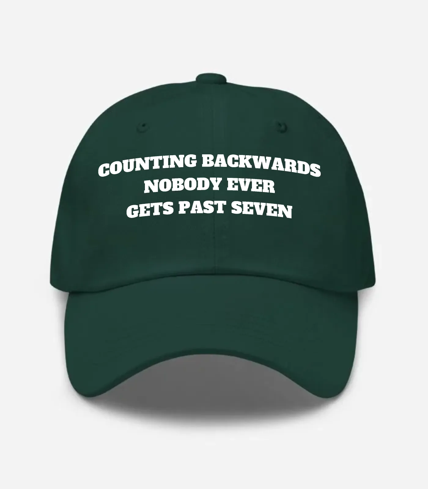 Counting Backwards Nobody Ever Gets Past Seven Hat
