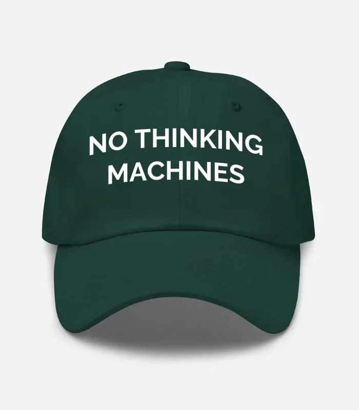 No Thinking Machines Hat - Spruce
