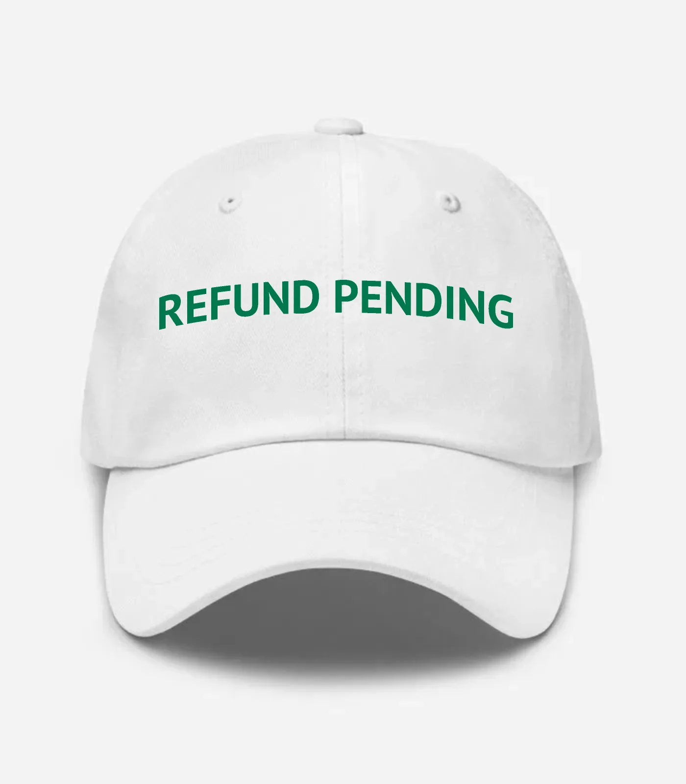 Refund Pending Hat - White