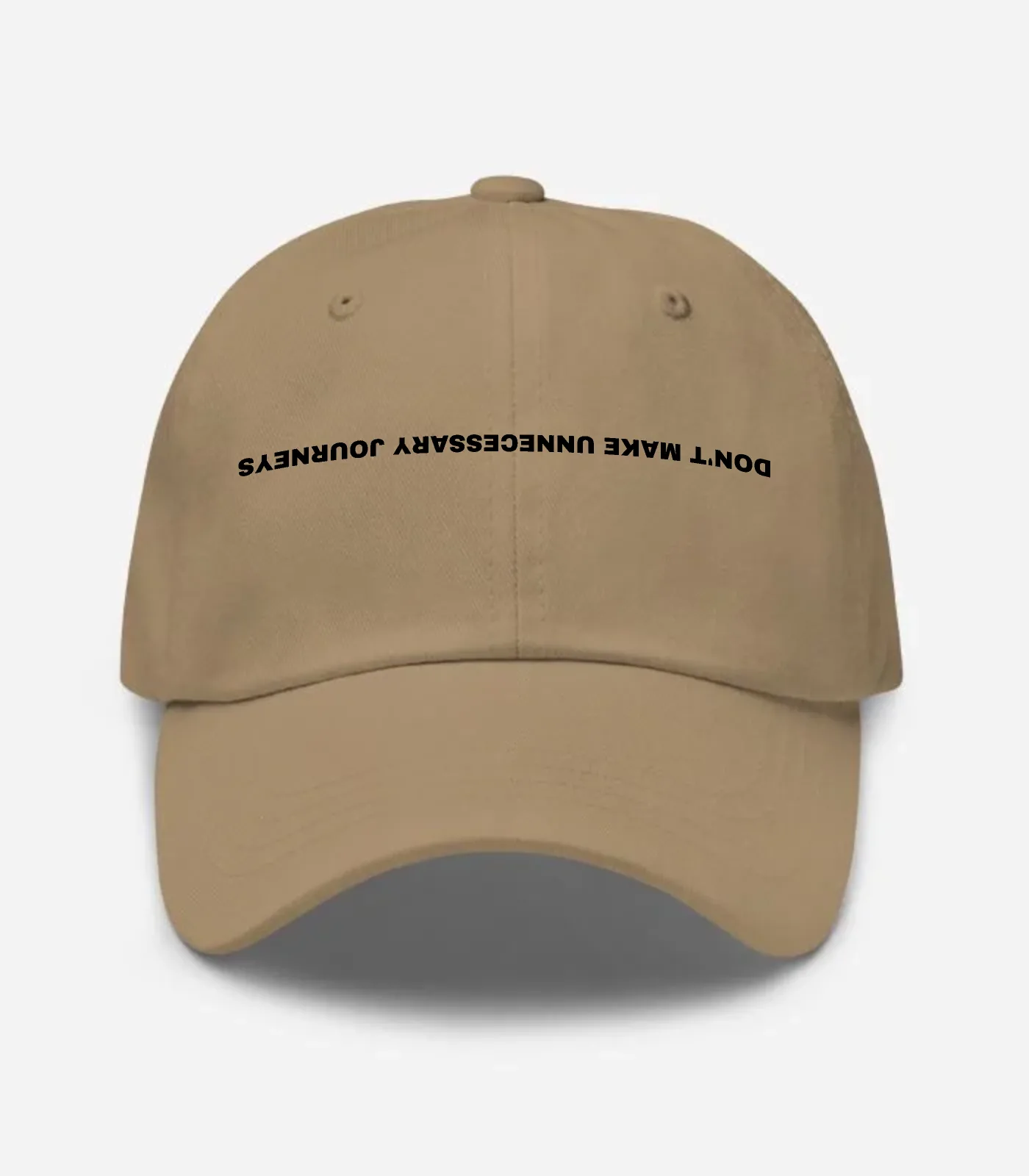 Don't Make Unnecessary Jour... Hat - Khaki