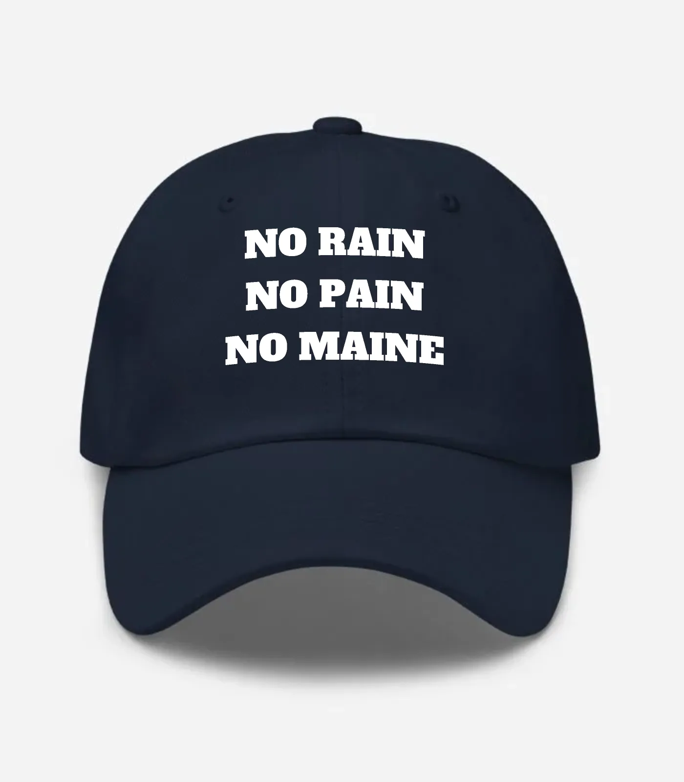 No Rain No Pain No Maine Hat