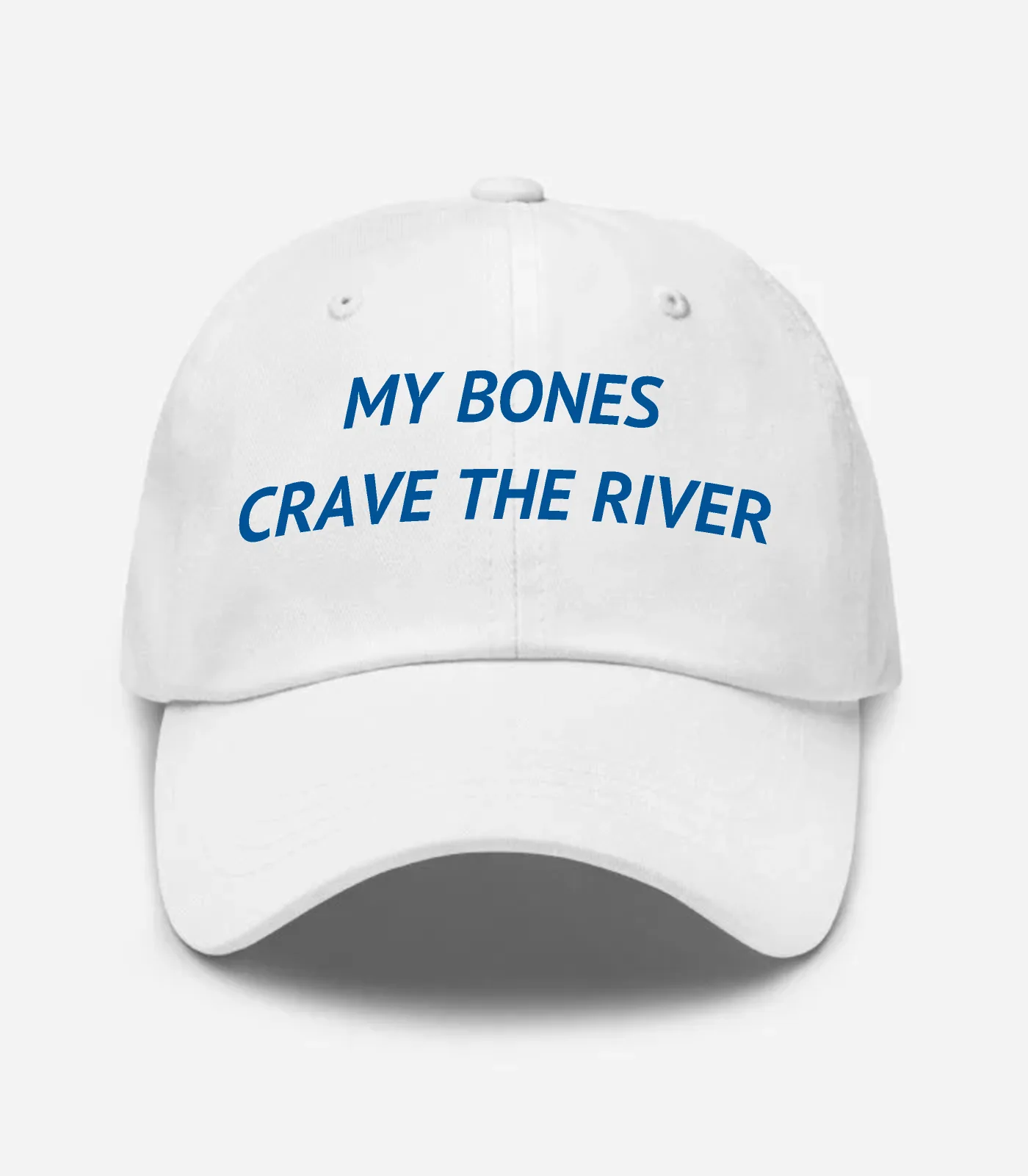 My Bones Crave The River Hat