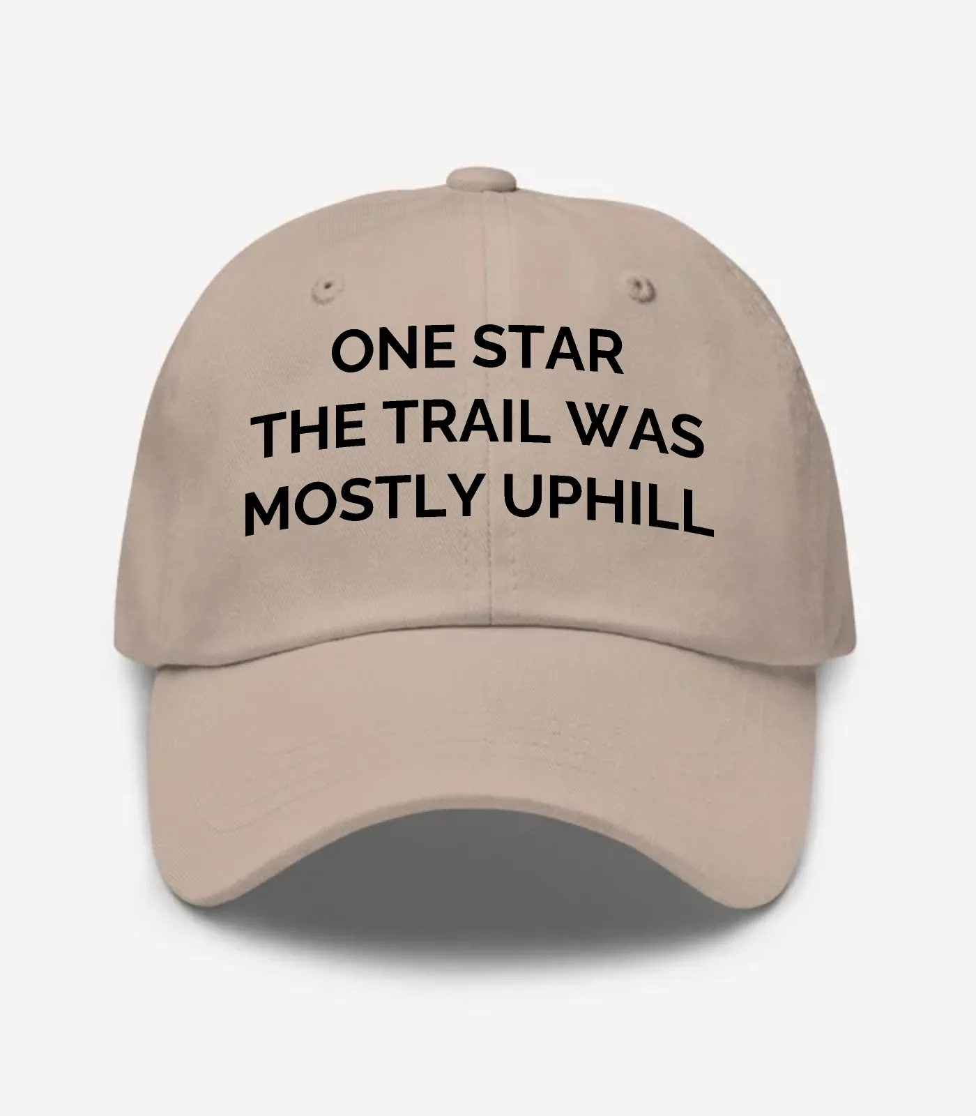 One Star The Trail Was Mostly Uphill Hat - Stone