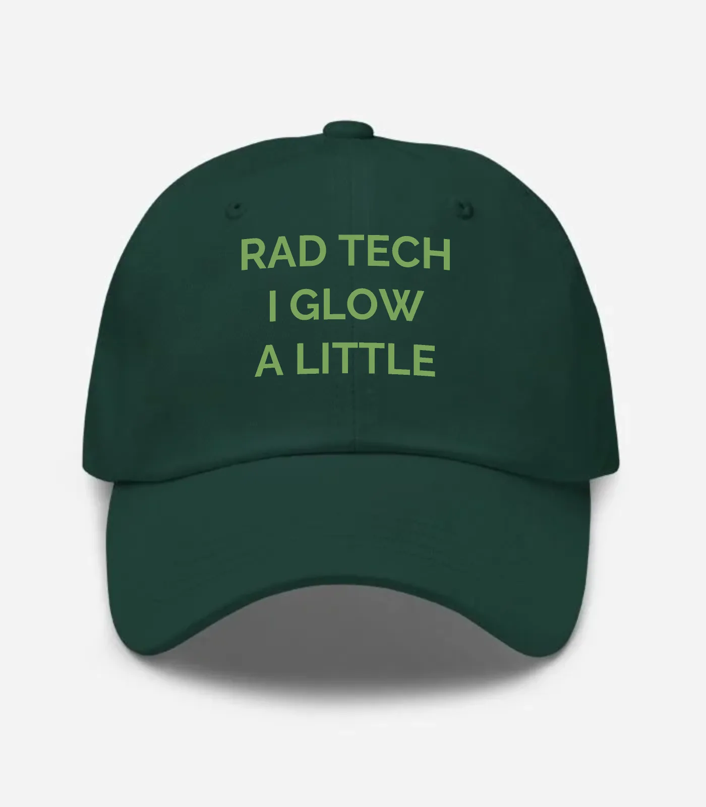 Rad Tech I Glow A Little Hat - Spruce