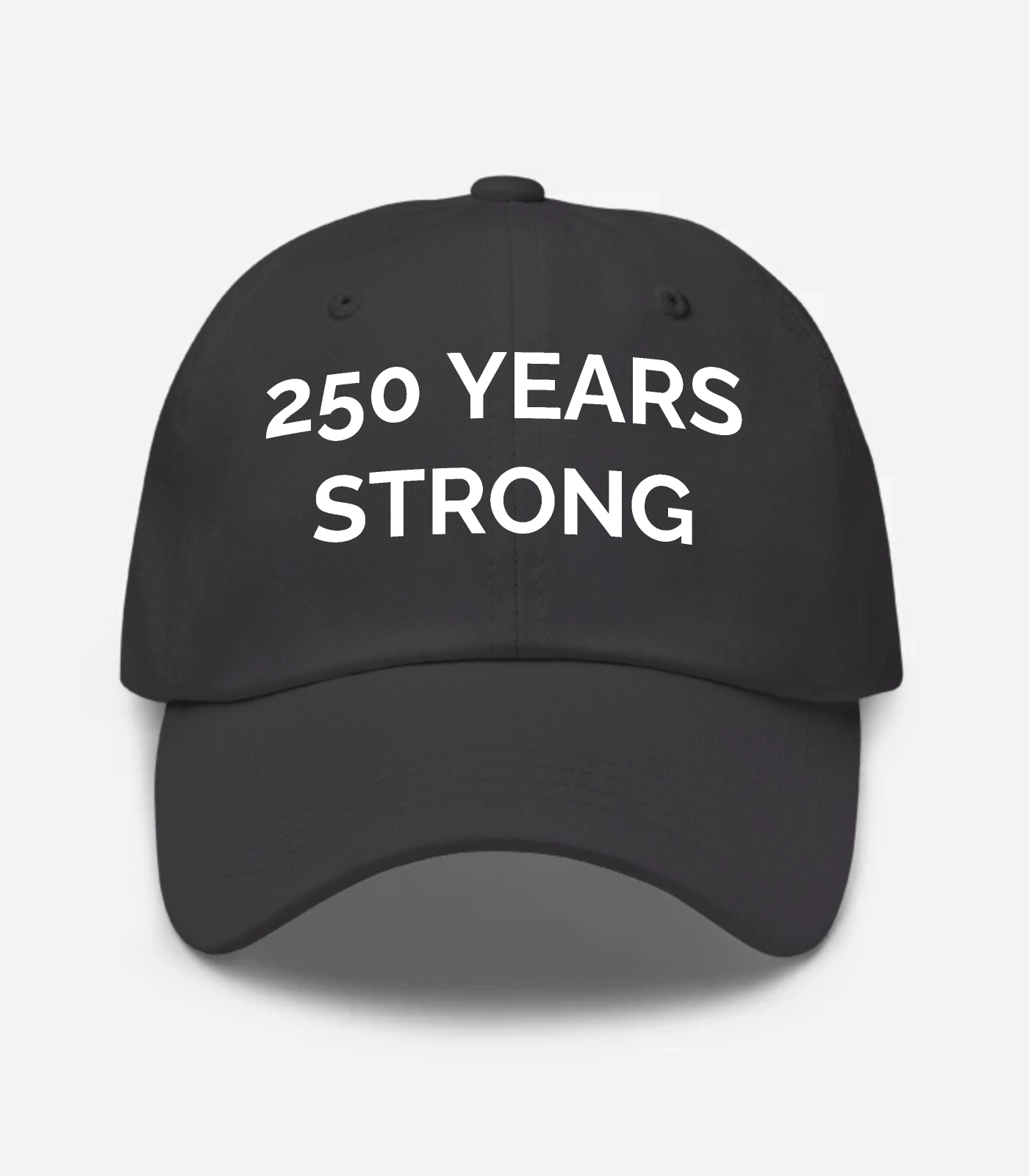 250 Years Strong Hat - Dark Grey