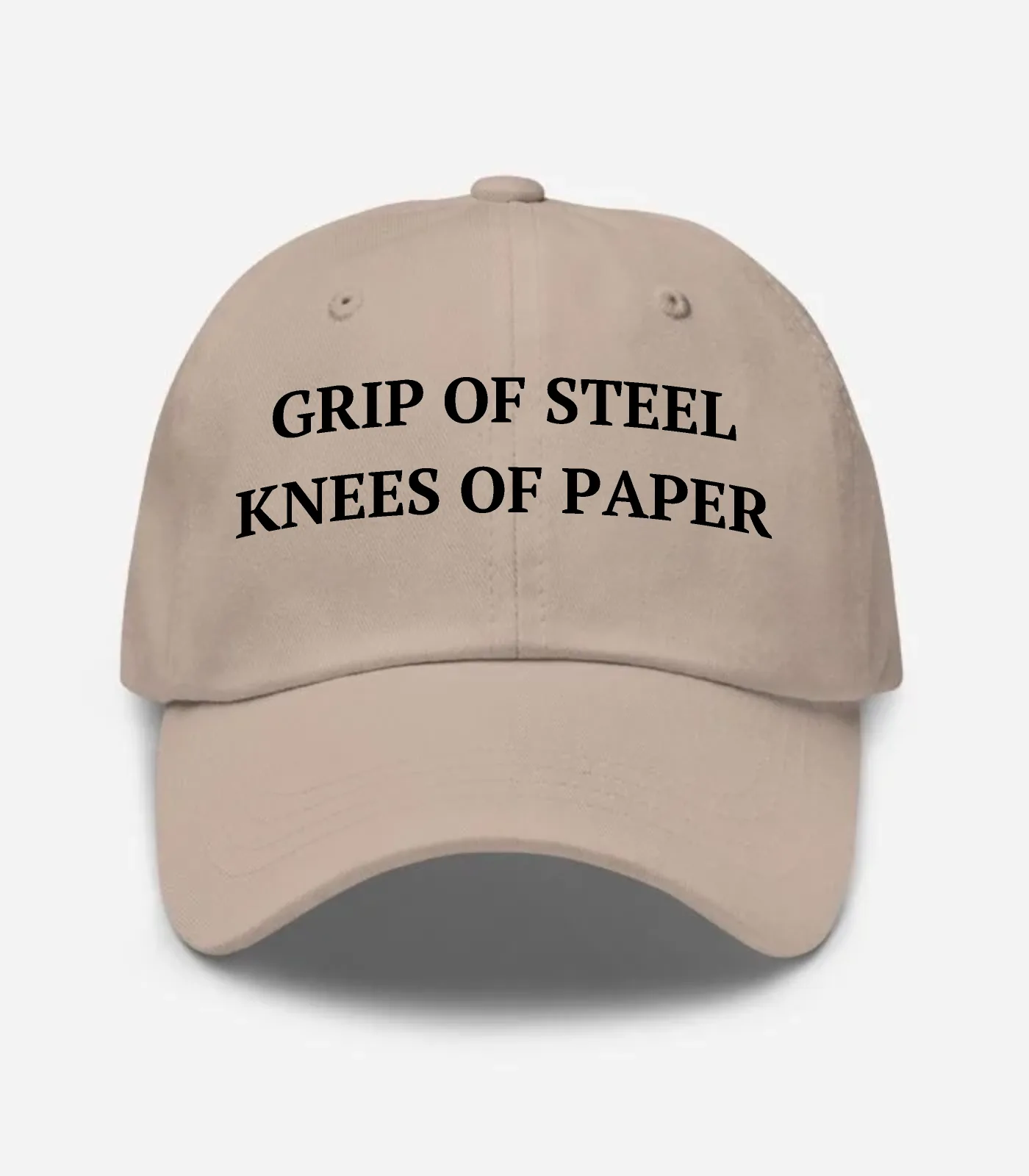 Grip Of Steel Knees Of Paper Hat