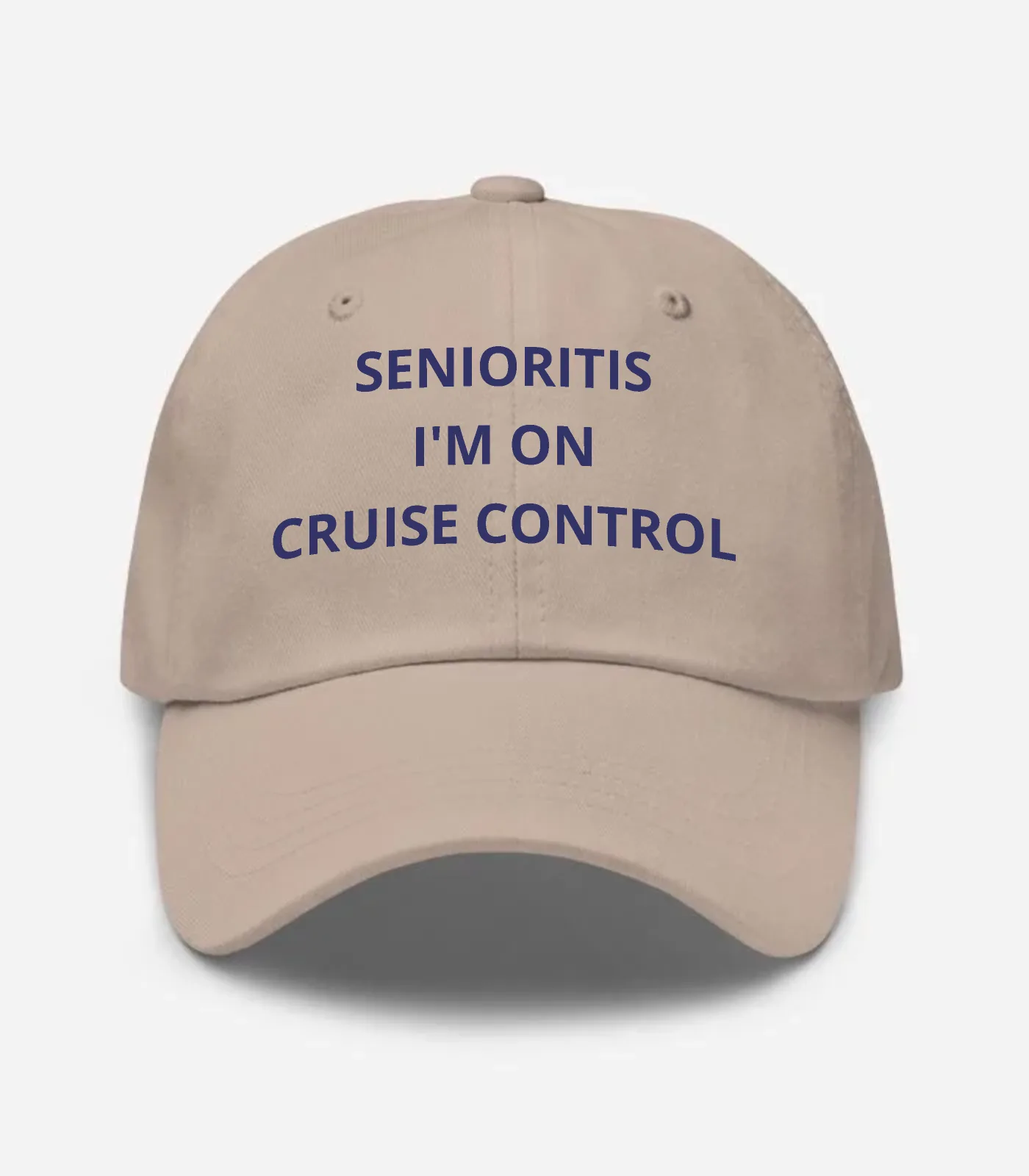 Senioritis I'm On Cruise Control Hat