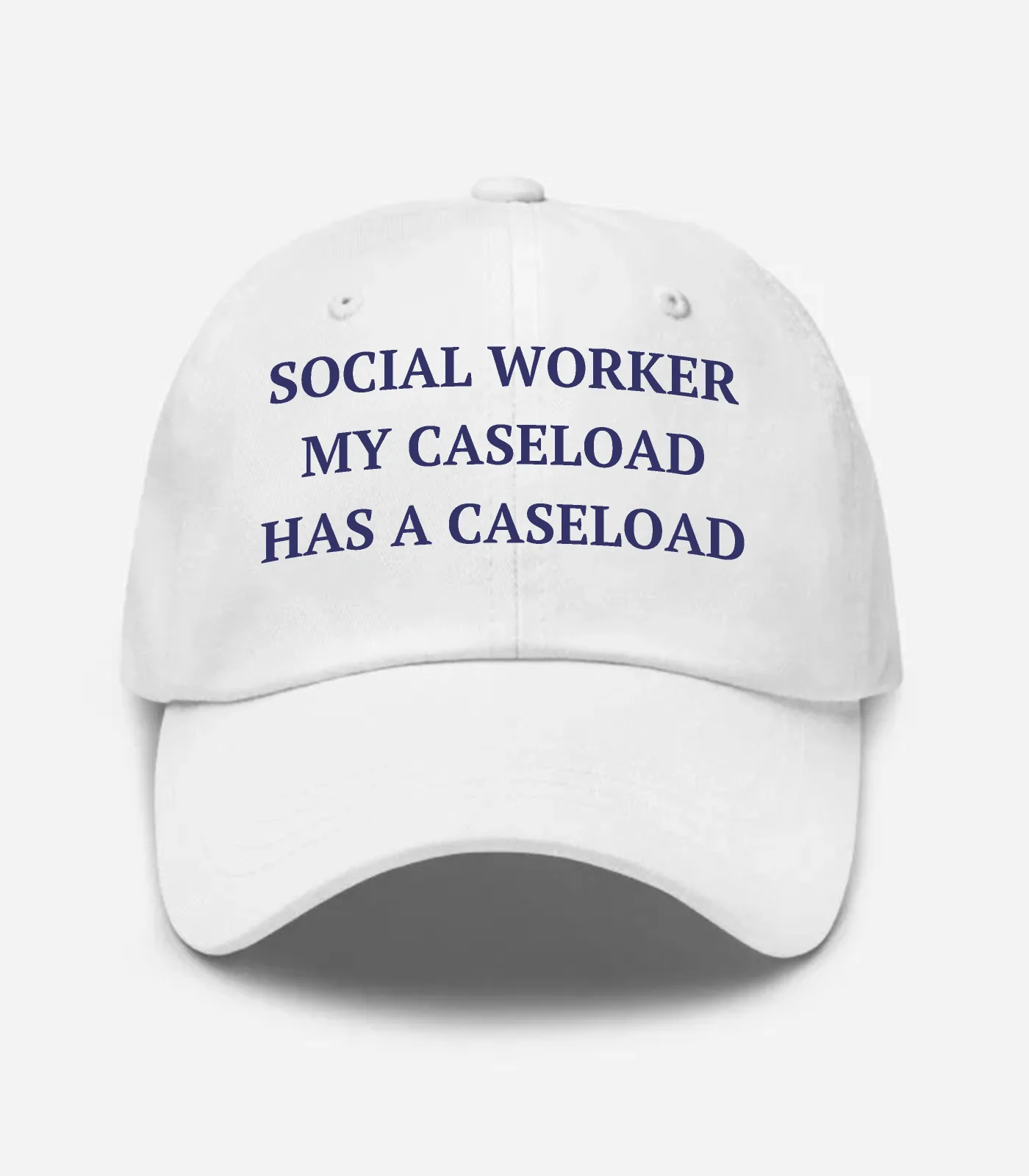 Social Worker My Caseload Has A Caseload Hat