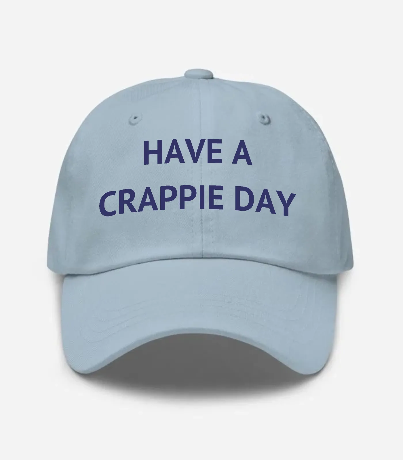 Have A Crappie Day Hat - Light Blue