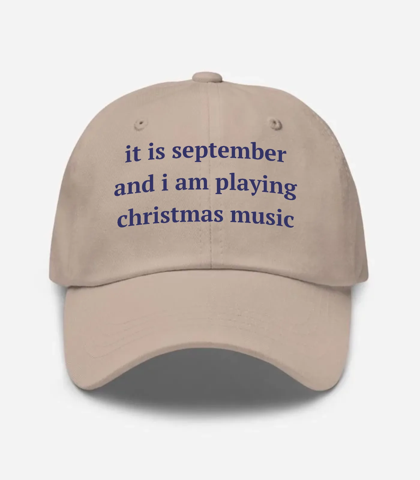 It Is September And I Am Pl... Hat - Stone