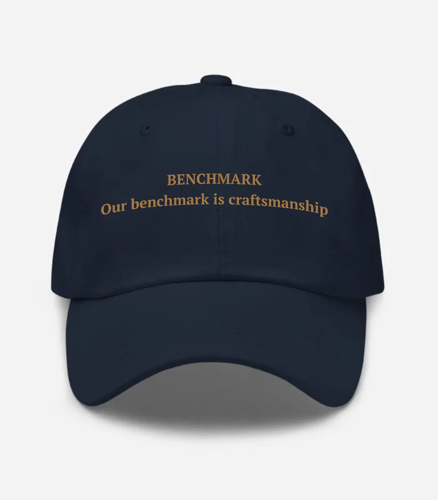 Benchmark Our Benchmark Is ... Hat - Navy