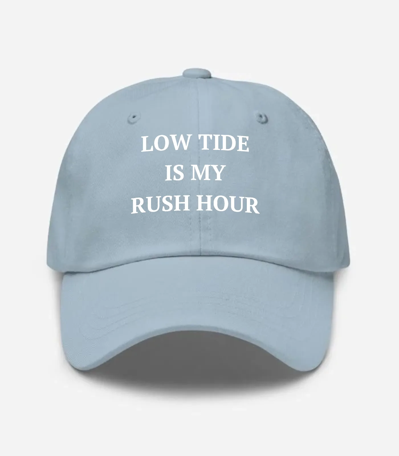 Low Tide Is My Rush Hour Hat - Light Blue