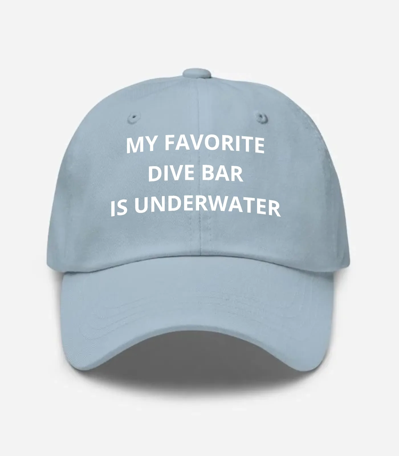 My Favorite Dive Bar Is Underwater Hat - Light Blue