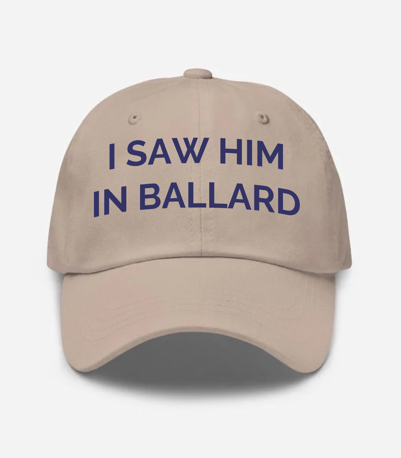 I Saw Him In Ballard Hat